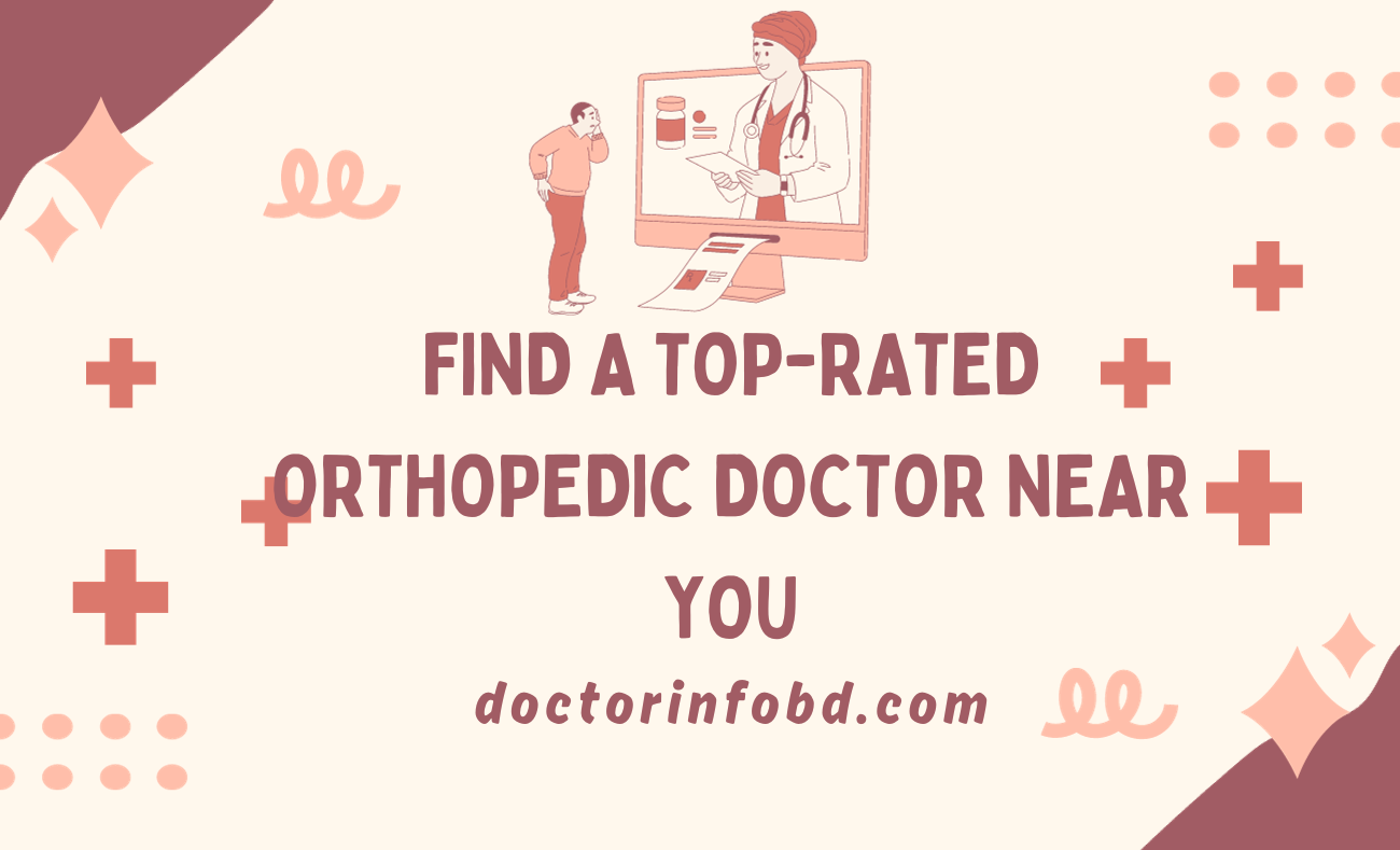 Expert Orthopedic Care: Find a Top-Rated Orthopedic Doctor Near You