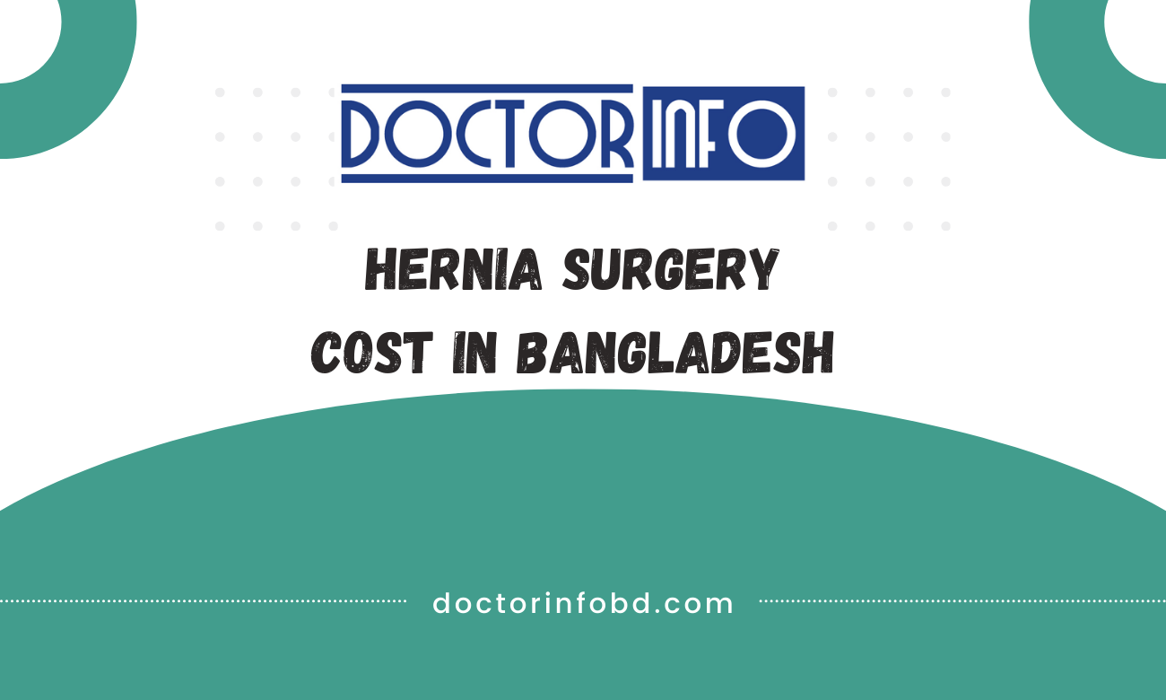 Hernia Surgery Cost in Bangladesh | Doctor Info BD