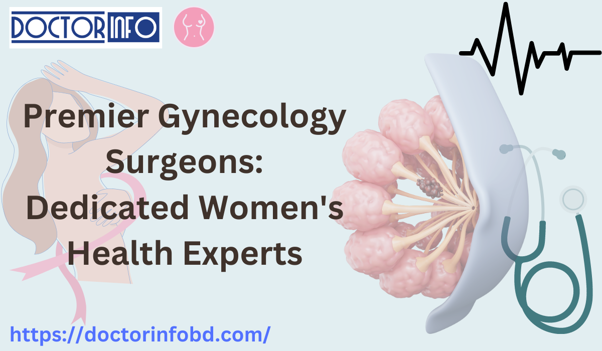 Premier Gynecology Surgeons: Dedicated Women's Health Experts