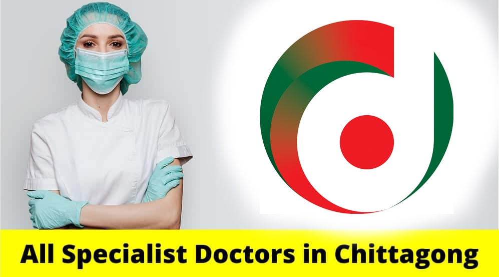 Best specialist doctor in chittagong